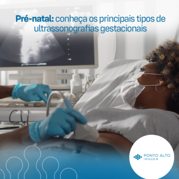 Pré-natal: conheça os principais tipos de ultrassonografias gestacionais